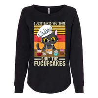 Funny Vintage I Just Baked You Some Shut The Fucupcakes Cat Womens California Wash Sweatshirt