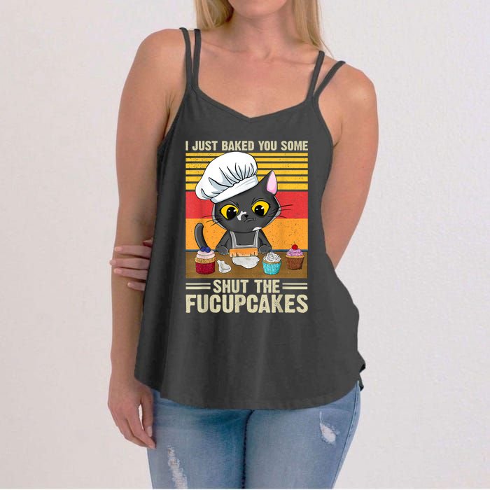 Funny Vintage I Just Baked You Some Shut The Fucupcakes Cat Women's Strappy Tank