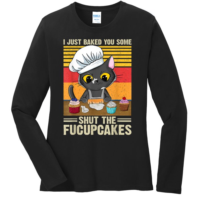 Funny Vintage I Just Baked You Some Shut The Fucupcakes Cat Ladies Long Sleeve Shirt