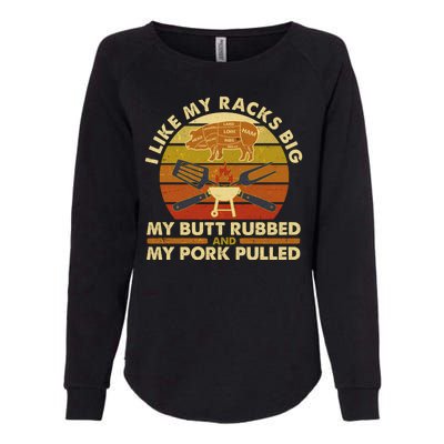 Funny Vintage I Like My Racks Big Butt Rubbed And Pork Pulled Meat Cut Lines Womens California Wash Sweatshirt