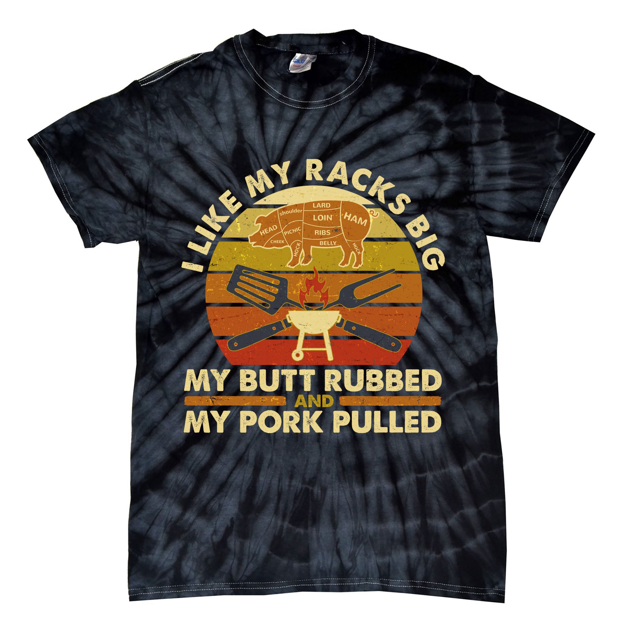 Funny Vintage I Like My Racks Big Butt Rubbed And Pork Pulled Meat Cut Lines Tie-Dye T-Shirt