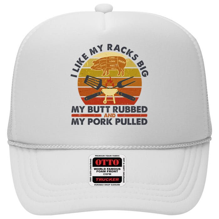 Funny Vintage I Like My Racks Big Butt Rubbed And Pork Pulled Meat Cut Lines High Crown Mesh Back Trucker Hat