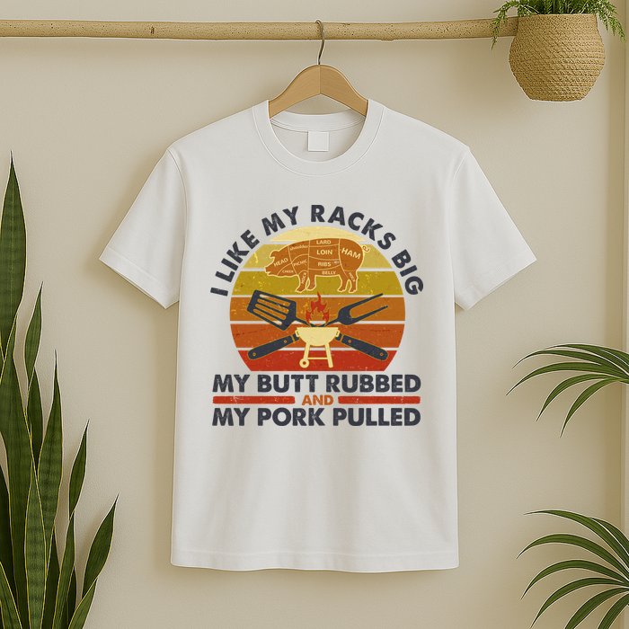 Funny Vintage I Like My Racks Big Butt Rubbed And Pork Pulled Meat Cut Lines T-Shirt