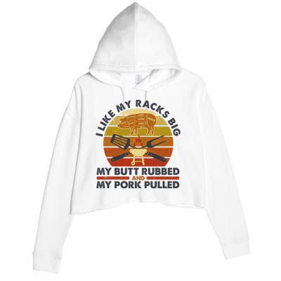 Funny Vintage I Like My Racks Big Butt Rubbed And Pork Pulled Meat Cut Lines Crop Fleece Hoodie