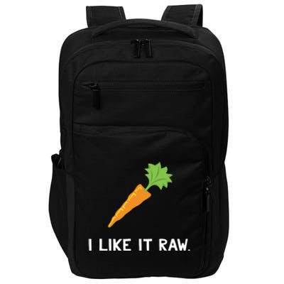 Funny Vegetable Joke I Like It Raw Carrot Vegan Raw Food Impact Tech Backpack