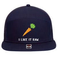 Funny Vegetable Joke I Like It Raw Carrot Vegan Raw Food 7 Panel Mesh Trucker Snapback Hat