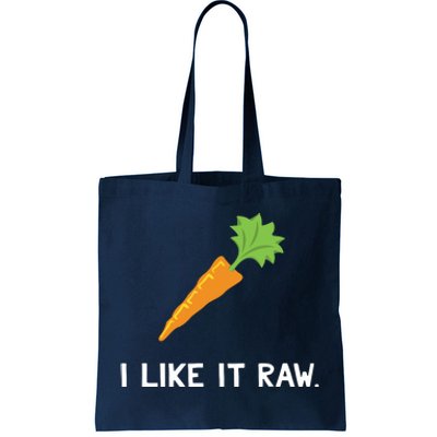 Funny Vegetable Joke I Like It Raw Carrot Vegan Raw Food Tote Bag