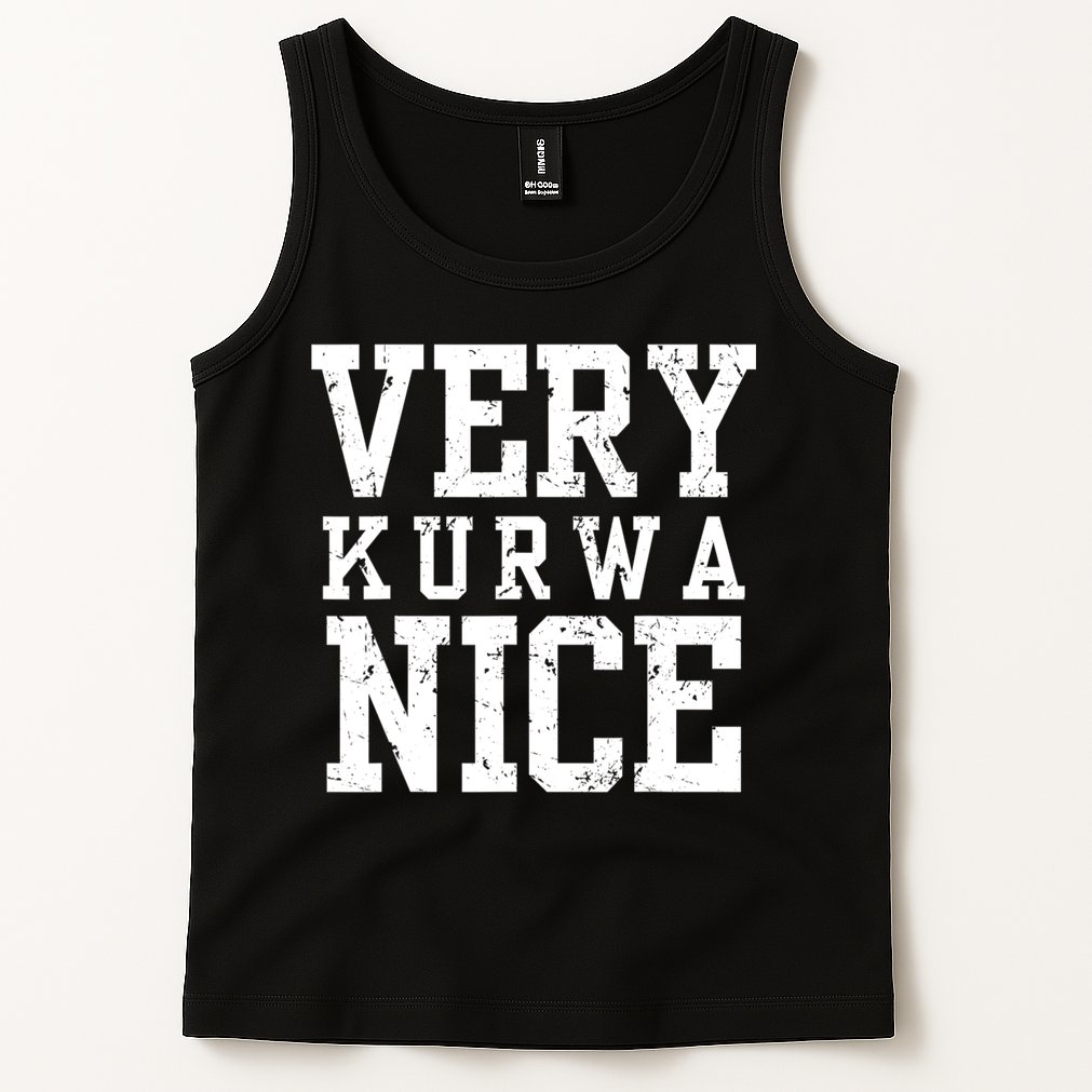 Funny Very Kurwa Nice Poland Polska Very Nice Fathers Day Tank Top