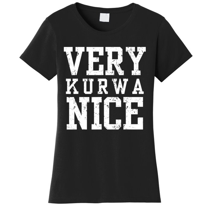 Funny Very Kurwa Nice Poland Polska Very Nice Fathers Day Women's T-Shirt