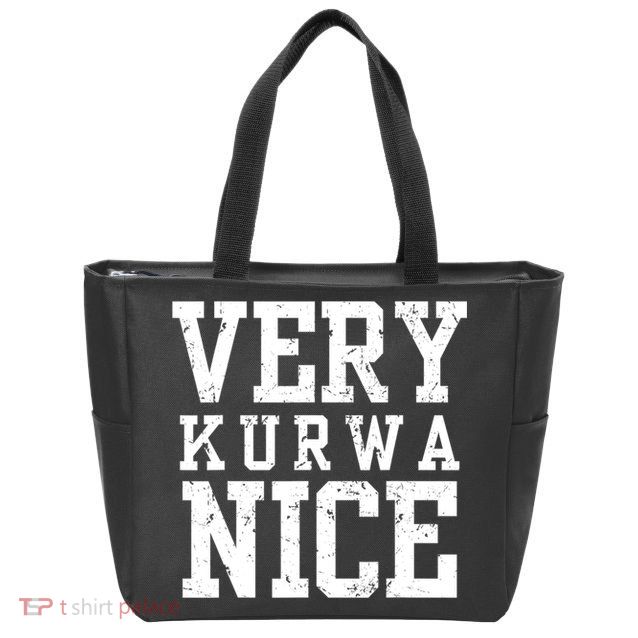 Funny Very Kurwa Nice Poland Polska Very Nice Fathers Day Zip Tote Bag