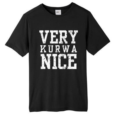 Funny Very Kurwa Nice Polish English Sarcasm Tall Fusion ChromaSoft Performance T-Shirt