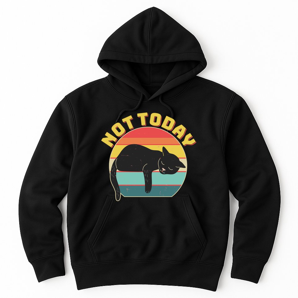 Funny Vintage Lazy Sleepy Not Today Cat Hoodie