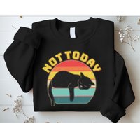 Funny Vintage Lazy Sleepy Not Today Cat Sweatshirt