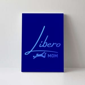 Fun Volleyball Libero Mom Graphic Gift Canvas