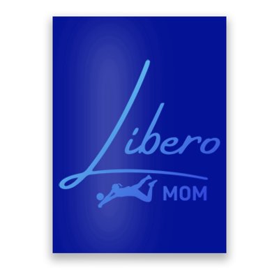 Fun Volleyball Libero Mom Graphic Gift Poster