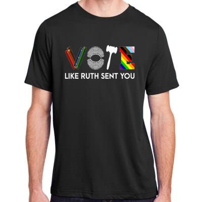 Funny Vote Like Ruth Sent You Gavel Feminists Lgbt Pride Adult ChromaSoft Performance T-Shirt