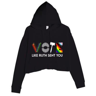 Funny Vote Like Ruth Sent You Gavel Feminists Lgbt Pride Crop Fleece Hoodie