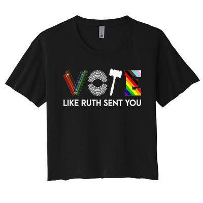 Funny Vote Like Ruth Sent You Gavel Feminists Lgbt Pride Women's Crop Top Tee