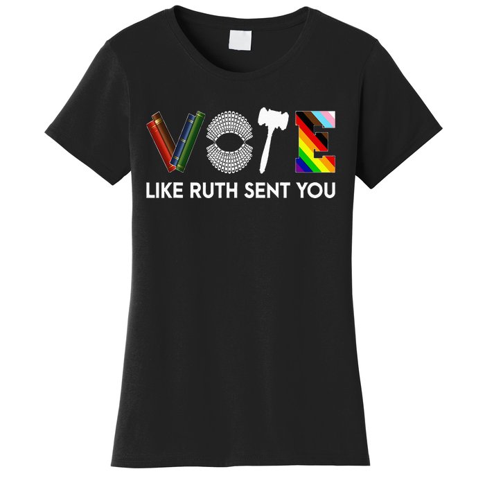 Funny Vote Like Ruth Sent You Gavel Feminists Lgbt Pride Women's T-Shirt