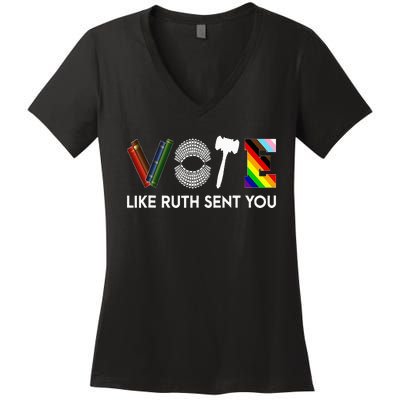 Funny Vote Like Ruth Sent You Gavel Feminists Lgbt Pride Women's V-Neck T-Shirt