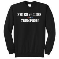 Fries Vs Lies Trump 2024 French Fries Trump Vance 2024 Tall Sweatshirt