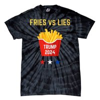 Fries Vs Lies Funny Trump Election Slogan Maga 2024 Voter Tie-Dye T-Shirt