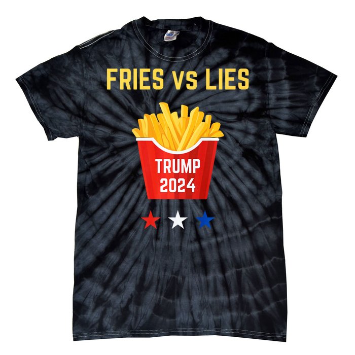 Fries Vs Lies Funny Trump Election Slogan Maga 2024 Voter Tie-Dye T-Shirt