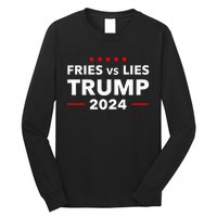 Fries Vs Lies Trump 2024 French Fries Trump Vance 2024 Long Sleeve Shirt