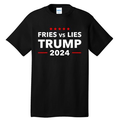 Fries Vs Lies Trump 2024 French Fries Trump Vance 2024 Tall T-Shirt