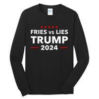 Fries Vs Lies Trump 2024 French Fries Trump Vance 2024 Tall Long Sleeve T-Shirt