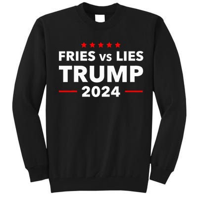 Fries Vs Lies Trump 2024 French Fries Trump Vance 2024 Tall Sweatshirt