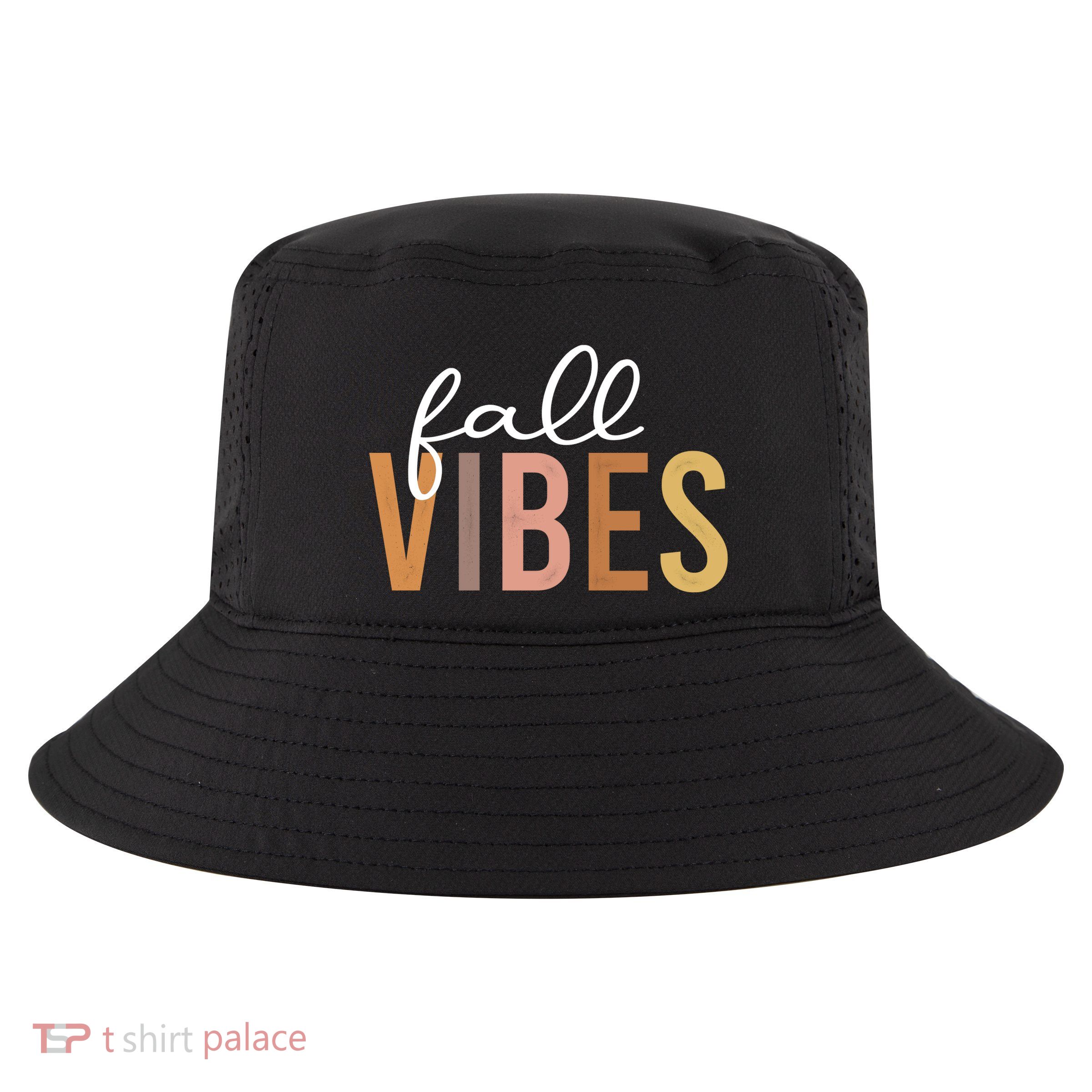 Fall Vibes Love Autumn Season Cool Comfort Performance Bucket Hat