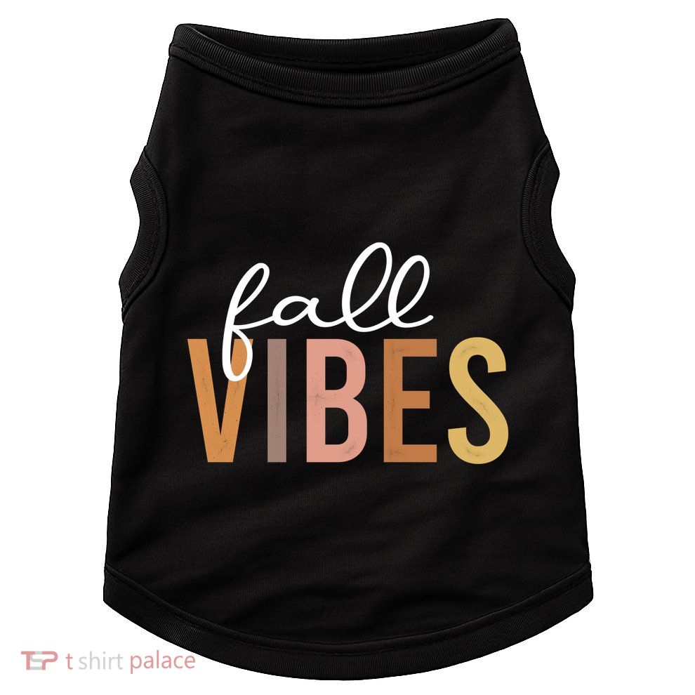 Fall Vibes Love Autumn Season Doggie Tank