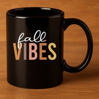 Fall Vibes Love Autumn Season 11oz C Handle Ceramic Mug