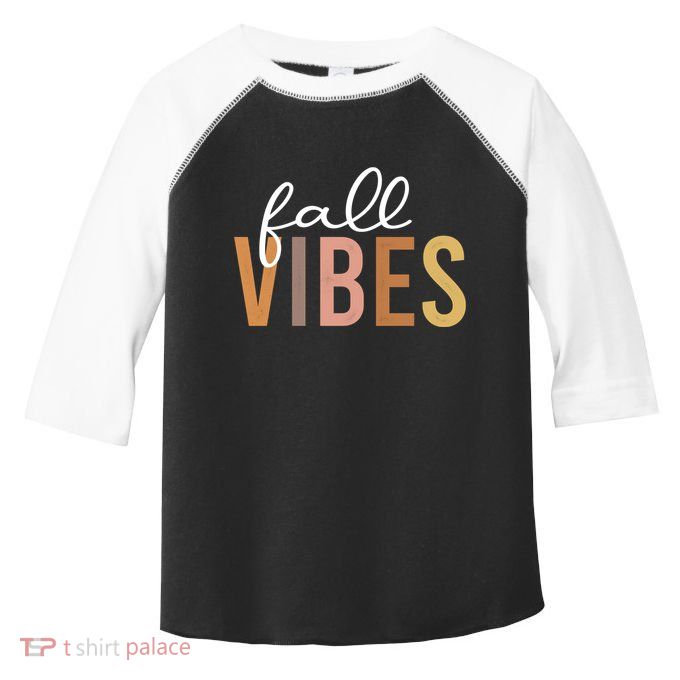 Fall Vibes Love Autumn Season Toddler Fine Jersey T-Shirt