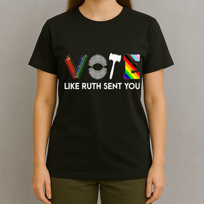 Funny Vote Like Ruth Sent You Gavel Feminists Lgbt Pride T-Shirt