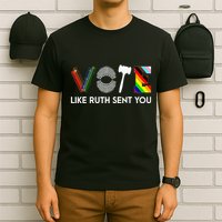 Funny Vote Like Ruth Sent You Gavel Feminists Lgbt Pride T-Shirt
