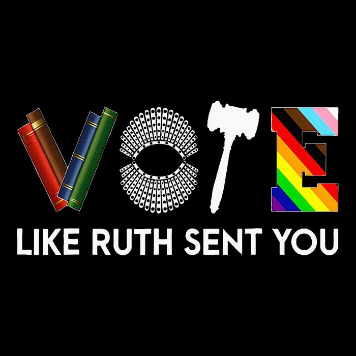 Funny Vote Like Ruth Sent You Gavel Feminists Lgbt Pride T-Shirt