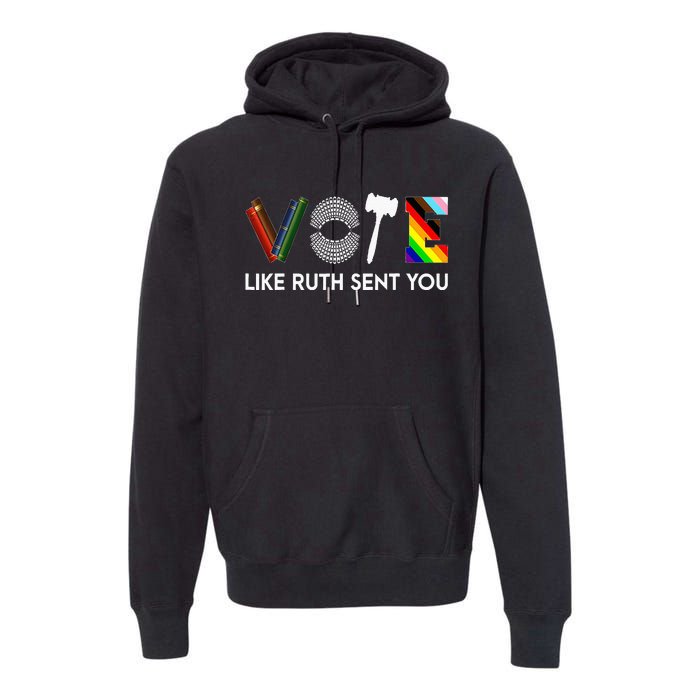 Funny Vote Like Ruth Sent You Gavel Feminists Lgbt Pride Premium Hoodie