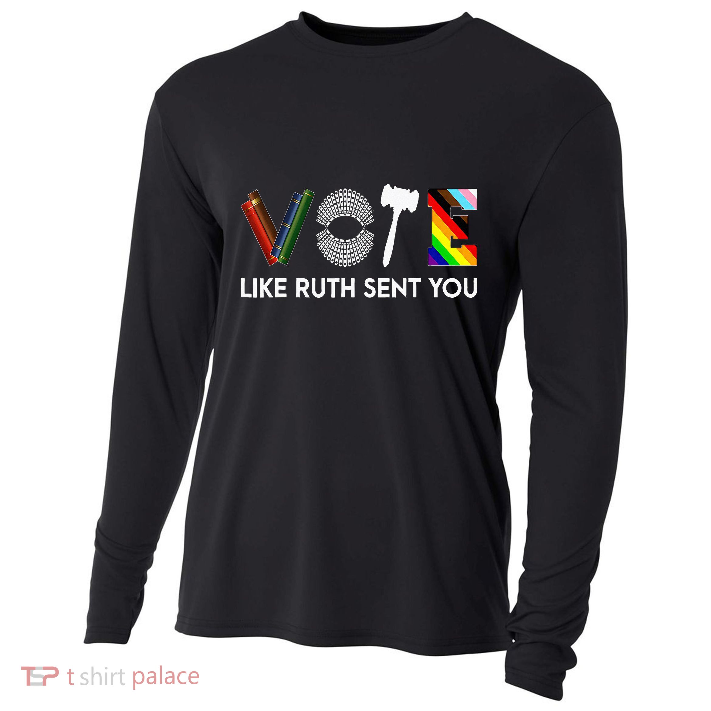 Funny Vote Like Ruth Sent You Gavel Feminists Lgbt Pride Cooling Performance Long Sleeve Crew