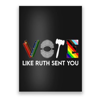 Funny Vote Like Ruth Sent You Gavel Feminists Lgbt Pride Poster
