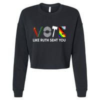 Funny Vote Like Ruth Sent You Gavel Feminists Lgbt Pride Cropped Pullover Crew