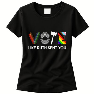 Funny Vote Like Ruth Sent You Gavel Feminists Lgbt Pride Womens T-Shirt
