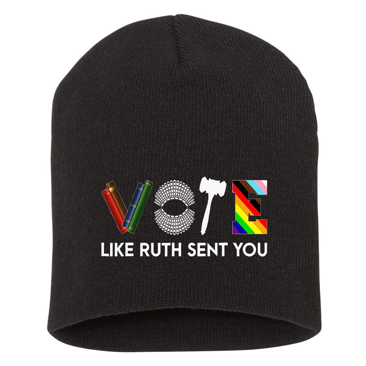 Funny Vote Like Ruth Sent You Gavel Feminists Lgbt Pride Short Acrylic Beanie