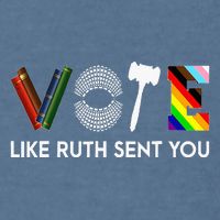 Funny Vote Like Ruth Sent You Gavel Feminists Lgbt Pride Garment-Dyed Sweatshirt