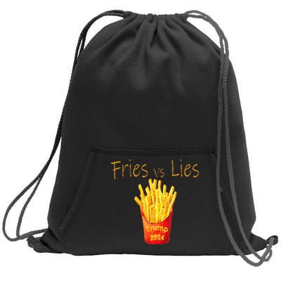 Fries Vs Lies Trump 2024 Sweatshirt Cinch Pack Bag