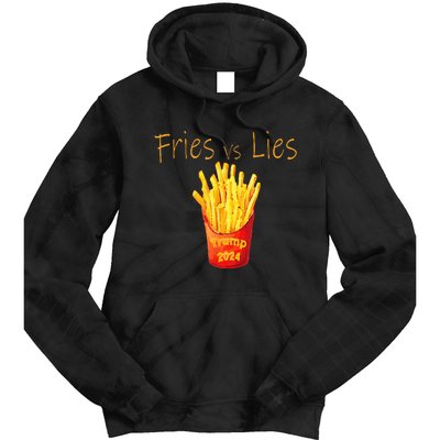 Fries Vs Lies Trump 2024 Tie Dye Hoodie