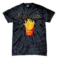 Fries Vs Lies Trump 2024 Tie-Dye T-Shirt