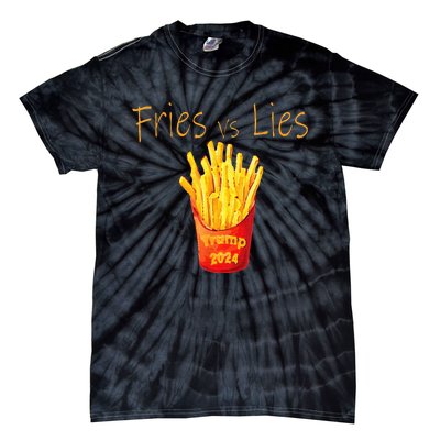 Fries Vs Lies Trump 2024 Tie-Dye T-Shirt