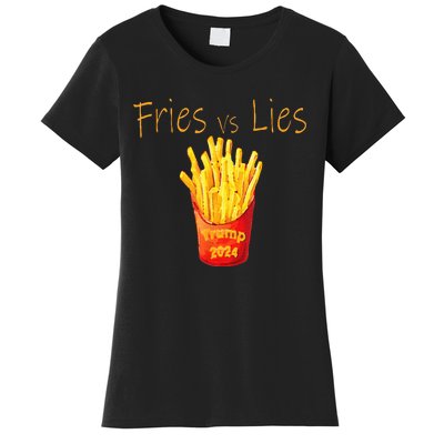 Fries Vs Lies Trump 2024 Women's T-Shirt